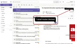  ?? ?? Proton Mail blocks trackers in emails automatica­lly to reduce further junk mail.