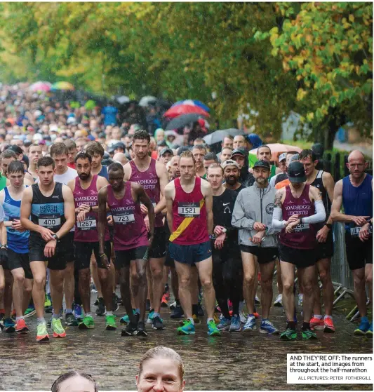  ?? ALL PICTURES: PETER FOTHERGILL ?? AND THEY’RE OFF: The runners at the start, and images from throughout the half-marathon