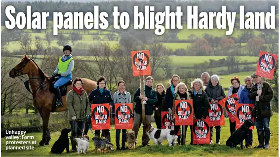  ?? ?? Unhappy valley: Farm protesters at planned site