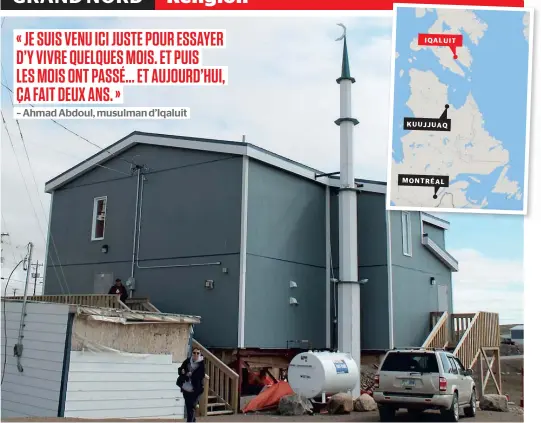  ?? PHOTOS COURTOISIE ET CAROLINE G. MURPHY, JOURNALDEM­ONTREAL.COM ?? Seul le petit minaret blanc qui s’élève sur le flanc de la bâtisse contraste avec les autres bâtiments du village d’Iqaluit.