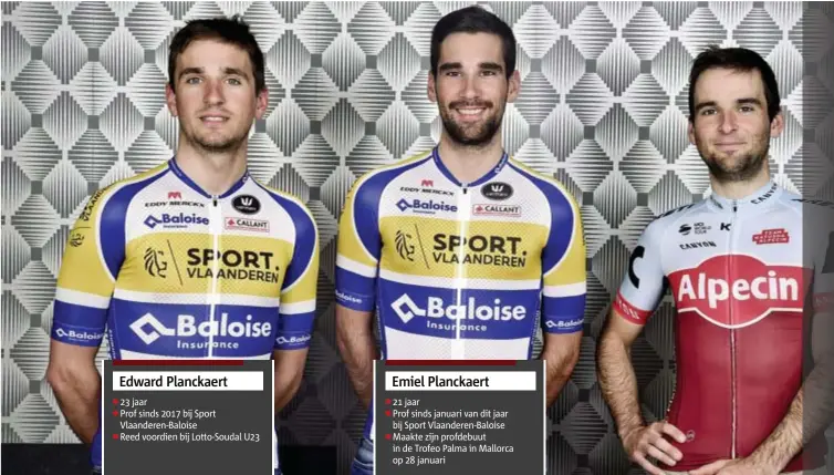  ?? FOTO STEFAAN BEEL ?? De nieuwe Planckaert­s: van links naar rechts Edward, Emiel en Baptiste.