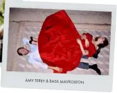  ??  ?? AMY TERRY & BASIL MAVROLEON