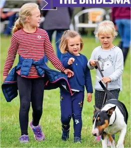  ??  ?? From left: Savannah Phillips, seven-year-old daughter of Peter Phillips and Canadian wife, Autumn; Mia Tindall, four, eldest daughter of Zara Tindall; Isla Phillips, six, younger sister of Savannah.