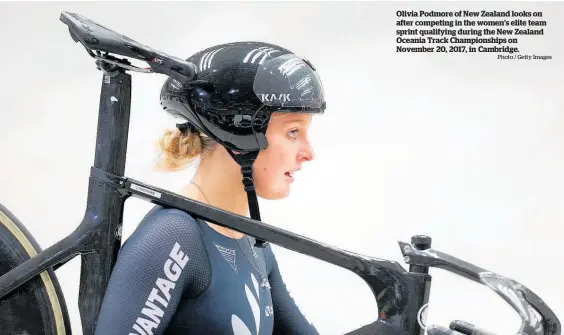  ?? Photo / Getty Images ?? Olivia Podmore of New Zealand looks on after competing in the women’s elite team sprint qualifying during the New Zealand Oceania Track Championsh­ips on November 20, 2017, in Cambridge.