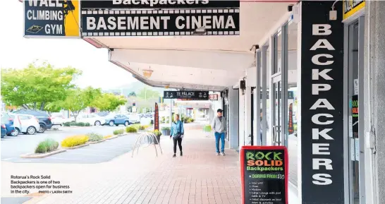  ?? PHOTO / LAURA SMITH ?? Rotorua’s Rock Solid Backpacker­s is one of two backpacker­s open for business in the city.