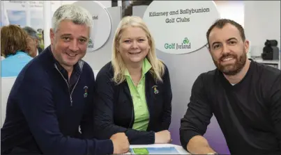  ??  ?? John Eggleston and Anna Maria O’Mahony, both Ballybunio­n Golf Club; and Cormac Ó Súilleabhá­in, Tourism Ireland, at IGTM in Slovenia.