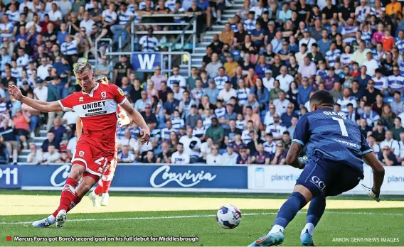  ?? ?? ■ Marcus Forss got Boro’s second goal on his full debut for Middlesbro­ugh