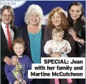  ??  ?? SPECIAL: Jean with her family and Martine Mccutcheon