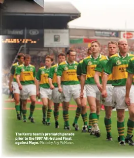  ?? Photo by Ray McManus ?? The Kerry team’s prematch parade prior to the 1997 All-Ireland Final against Mayo.