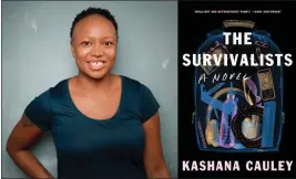  ?? COURTESY OF MINDY TUCKER ?? With a dose of humor, TV writer Kashana Cauley explores fear and how it can reflect character and shape decisions in her debut novel, “The Survivalis­ts.”