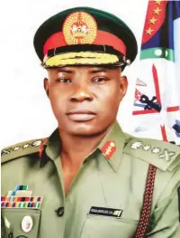  ??  ?? General A G Olanisakin, Chief of Defence Staff Continued from page 4