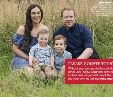  ??  ?? MAIN IMAGE: The Plant family at home in Bendigo.Top: Micah and little brother Jude were able to stick together at Ronald McDonald House.