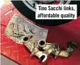  ??  ?? Tino Sacchi links, affordable quality