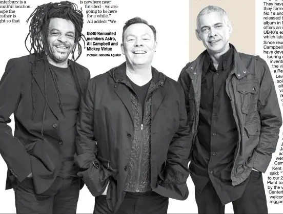  ?? Picture: Roberto Aguilar ?? UB40 Renunited members Astro, Ali Campbell and Mickey Virtue