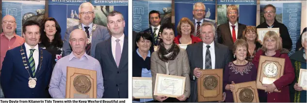  ??  ?? Tony Doyle from Kilanerin Tidy Towns with the Keep Wexford Beautiful and the Best Environmen­tally Aware and Presented Town/Village first prize. The Ballycanew groups with their Keep Wexford Beautiful award
