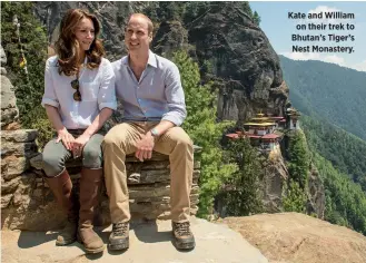  ??  ?? Kate and William on their trek to Bhutan’s Tiger’s Nest Monastery.