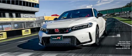  ?? PHOTOS: RICHARD OPIE ?? The Civic Type R doing what it does best – tearing around a racetrack.