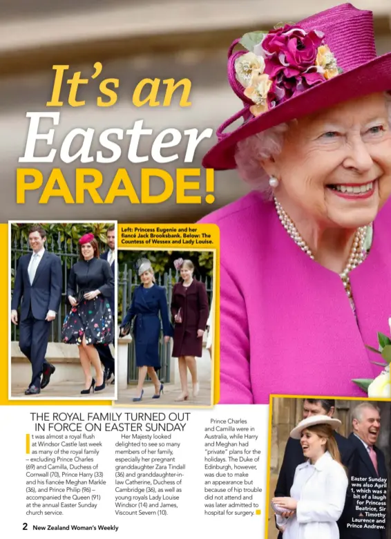  ??  ?? Left: Princess Eugenie and her fiancé Jack Brooksbank. Below: The Countess of Wessex and Lady Louise. Easter Sunday was also April 1, which was a bit of a laugh for Princess Beatrice, Sir
Timothy Laurence and Prince Andrew.