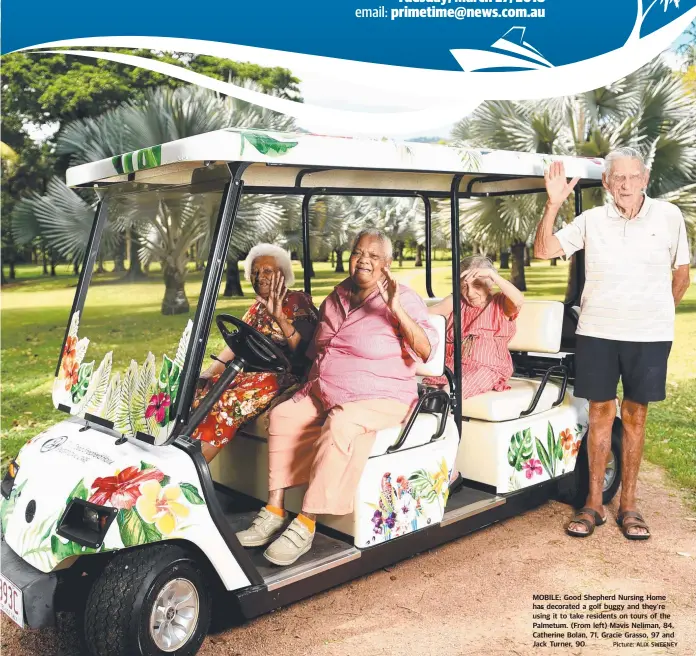  ?? Picture: ALIX SWEENEY ?? MOBILE: Good Shepherd Nursing Home has decorated a golf buggy and they're using it to take residents on tours of the Palmetum. ( From left) Mavis Neliman, 84, Catherine Bolan, 71, Gracie Grasso, 97 and Jack Turner, 90.