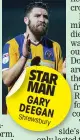  ??  ?? STAR MAN GARY DEEGAN Shrewsbury