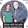  ?? ?? Brian with his wife Nicole Ansari-Cox