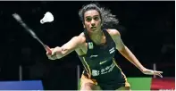  ??  ?? PV Sindhu said she will play in the Asia Open. — AFP file