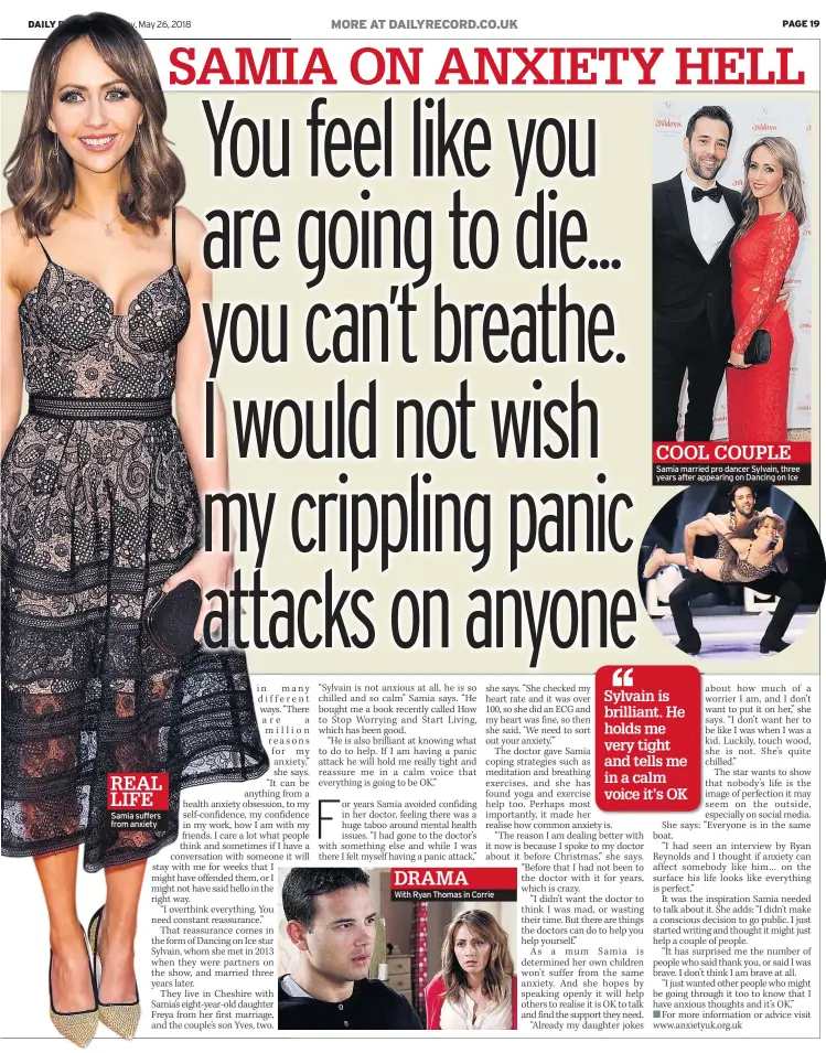  ??  ?? REAL LIFE Samia suffers from anxiety Samia married pro dancer Sylvain, three years after appearing on Dancing on Ice