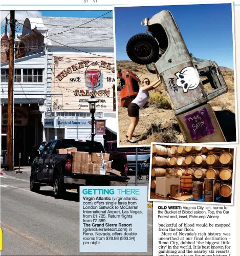  ??  ?? OLD WEST:
Virginia City, left, home to the Bucket of Blood saloon. Top, the Car Forest and, inset, Pahrump Winery