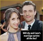  ??  ?? Will Lily and Cane’s marriage survive
all the lies?