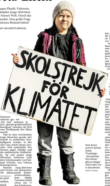  ?? AP-BILD: FLAURAUD ?? Eine Ikone und ihr Schild: Greta Thunbergs „Schulstrei­k fürs Klima“gibt es längst nicht mehr nur in Stockholm.