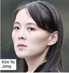  ??  ?? Kim Yo Jong