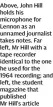  ?? ?? Above, John Hill holds his microphone for Lennon as an unnamed journalist takes notes. Far left, Mr Hill with a tape recorder identical to the one he used for the 1964 recording; and left, the student magazine that published
Mr Hill’s article