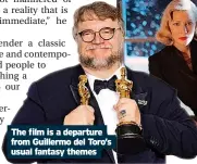  ?? ?? The film is a departure from Guillermo del Toro’s usual fantasy themes