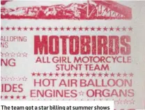  ??  ?? The team got a star billing at summer shows