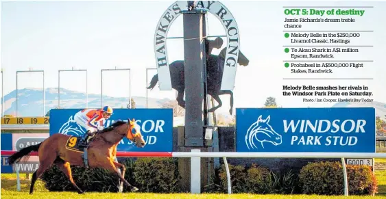  ?? Photo / Ian Cooper, Hawke’s Bay Today ?? Melody Belle smashes her rivals in the Windsor Park Plate on Saturday.