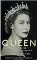  ?? ?? A Queen of our Times By Robert Hardman, Macmillan, $39.99