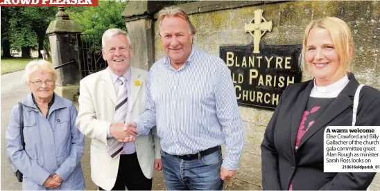  ??  ?? A warm welcome Elise Crawford and Billy Gallacher of the church gala committee greet Alan Rough as minister Sarah Ross looks on
210616oldp­arish_01