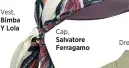  ??  ?? Cap, Salvatore Ferragamo
Dress,