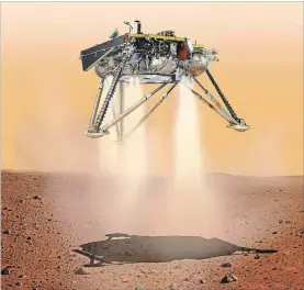  ?? NASA/JPL-CALTECH THE ASSOCIATED PRESS ?? NASA’s InSight lander is scheduled to land on the surface of Mars on Monday.