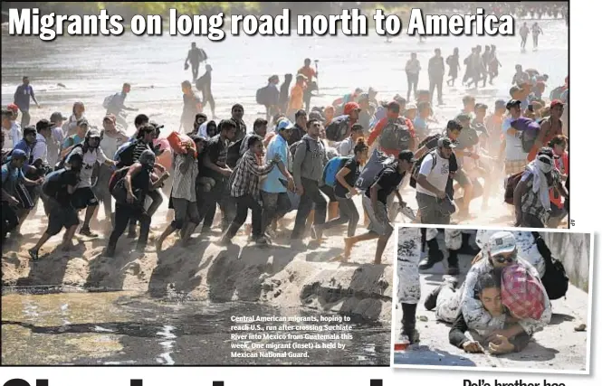  ??  ?? Central American migrants, hoping to reach U.S., run after crossing Suchiate River into Mexico from Guatemala this week. One migrant (inset) is held by Mexican National Guard.