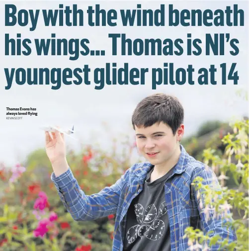  ?? KEVIN SCOTT ?? Thomas Evans has always loved flying