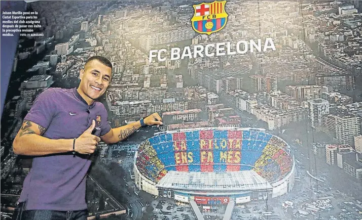  ?? FOTO: FC BARCELONA ?? Jeison Murillo posó en la Ciutat Esportiva para los medios del club azulgrana después de pasar con éxito la preceptiva revisión médica.