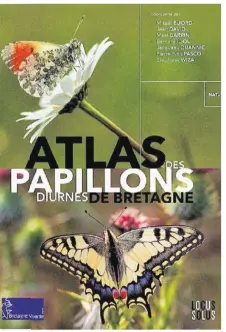  ??  ?? Aucun ouvrage n’avait abordé les papillons en Bretagne de manière aussi complète.