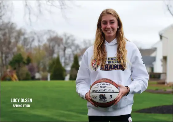  ?? AUSTIN HERTZOG - MEDIANEWS GROUP ?? Spring-Ford senior Lucy Olsen is the 2021Mercur­y All-Area Girls’ Basketball Player of the Year. It’s the third straight year Olsen has been chosen as the area’s best.