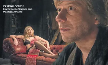  ??  ?? CASTING COUCH: Emmanuelle Seigner and Mathieu Amalric