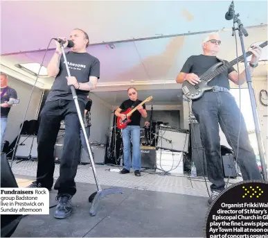  ??  ?? Fundraiser­s Rock group Badstone live in Prestwick on Sunday afternoon