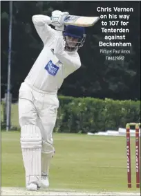  ?? Picture: Paul Amos FM4839842 ?? Chris Vernon on his way to 107 for Tenterden against Beckenham