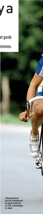  ?? ?? Catherine Marsal lors des Championna­ts du monde victorieux en 1990, à Utsunomiya, au Japon.