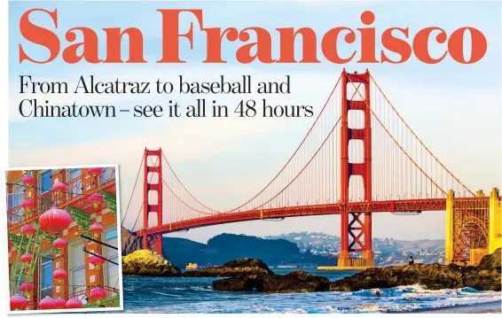  ??  ?? HIGH POINTS: The stunning Golden Gate Bridge, street decoration­s in Chinatown, inset left, and, right, houseboats on Sausalito waterfront