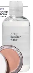  ??  ?? $32
Ere Perez Ginkgo Micellar Water myer.com.au